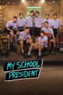 My School President